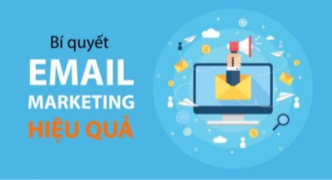 Cách tạo ra Email Marketing hiệu quả